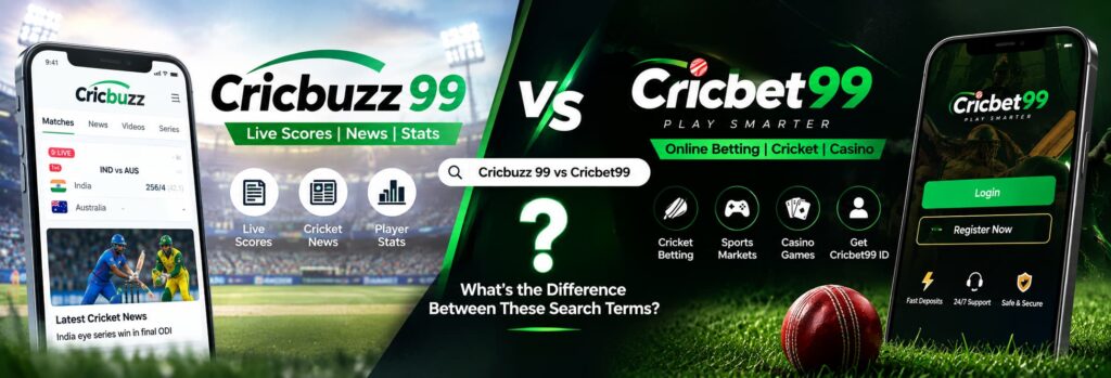 Cricbuzz 99 vs Cricbet99 What’s the Difference Between These Search Terms